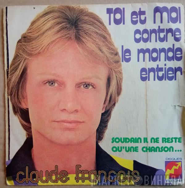  Claude François  - Toi Et Moi Contre Le Monde Entier