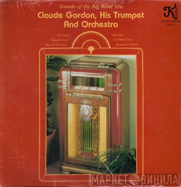 Claude Gordon And His Orchestra - Sounds Of The Big Band Era Vol. IV