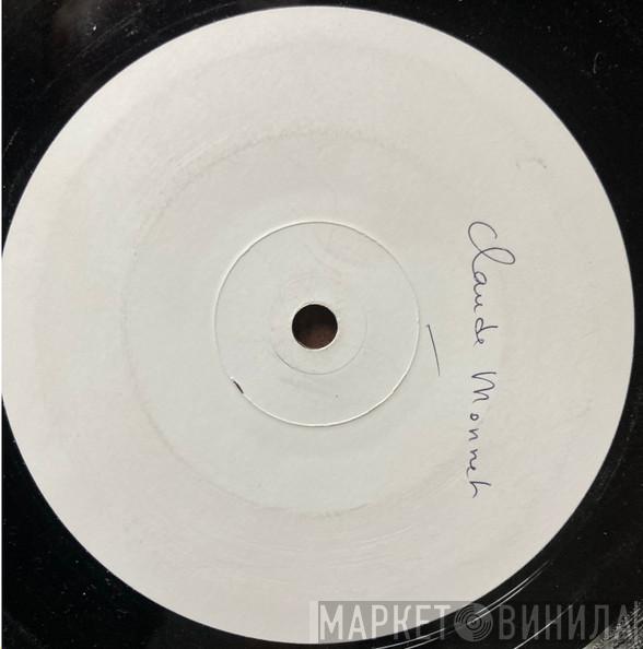  Claude Monnet  - Mafé Disco / Are You Elton?