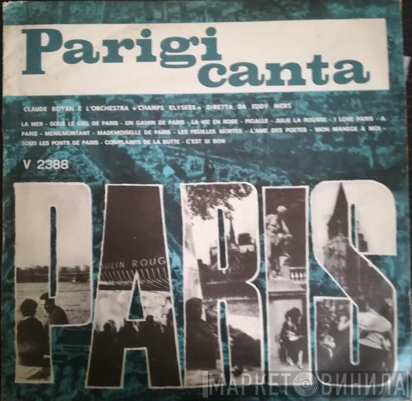 , Claude Royan  Orchestre Des Champs Elysées  - Parigi Canta