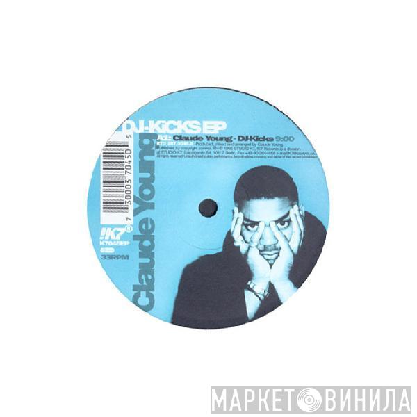 Claude Young - DJ-Kicks EP