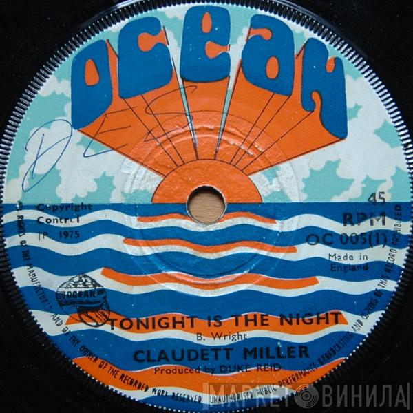 Claudette Miller - Tonight Is The Night