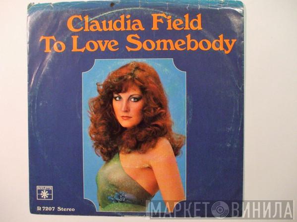 Claudia Field - To Love Somebody / Love Is Alright