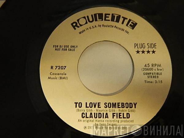 Claudia Field - To Love Somebody / Love Is Alright