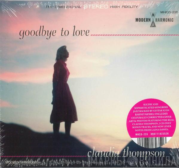 Claudia Thompson  - Goodbye To Love