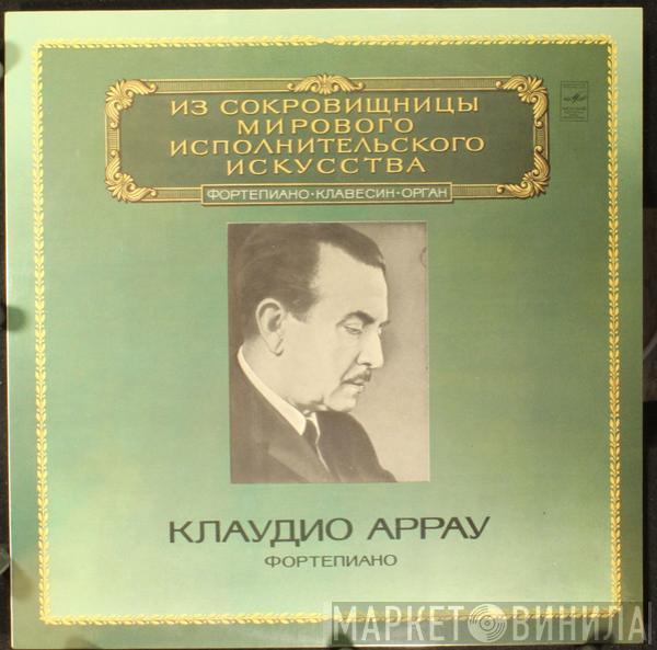 - Claudio Arrau , Ludwig van Beethoven  Franz Liszt  - Piano