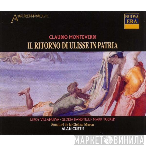 - Claudio Monteverdi • Leroy Villanueva • Gloria Banditelli • Mark Tucker  • Sonatori De La Gioiosa Marca  Alan Curtis   - Il Ritorno Di Ulisse In Patria