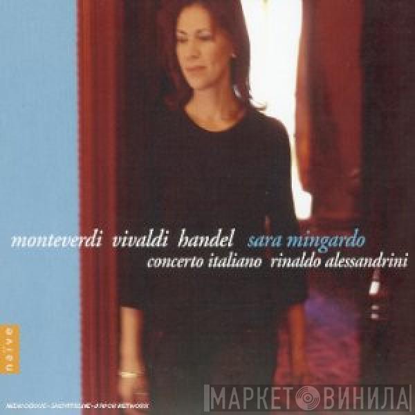, Claudio Monteverdi , Antonio Vivaldi – Georg Friedrich Händel , Sara Mingardo , Concerto Italiano  Rinaldo Alessandrini  - Arie, Madrigali & Cantate