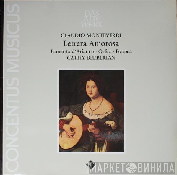 - Claudio Monteverdi , Concentus Musicus Wien  Cathy Berberian  - Lettera Amorosa