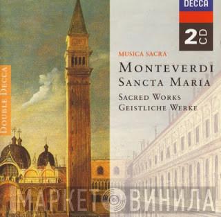 Claudio Monteverdi - Sancta Maria (Sacred Works - Geistliche Werke)