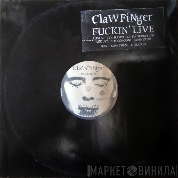 Clawfinger - The Truth / Rosegrove