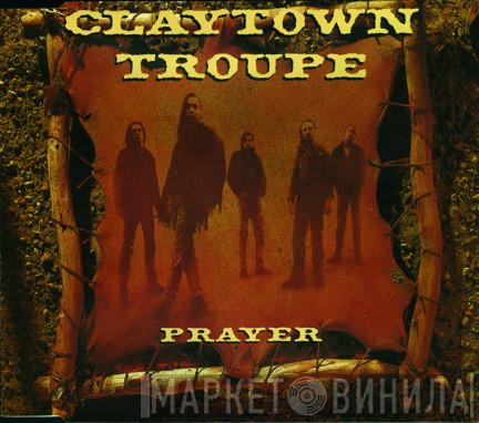  Claytown Troupe  - Prayer