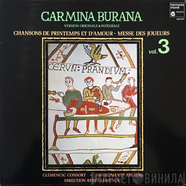 Clemencic Consort, René Clemencic - Carmina Burana Volume 3, Version Originale & Intégrale, Chansons De Printemps Et D'Amour - Messe Des Joueurs