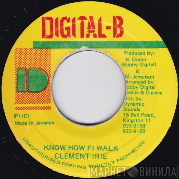 Clement Irie - Know How Fi Walk