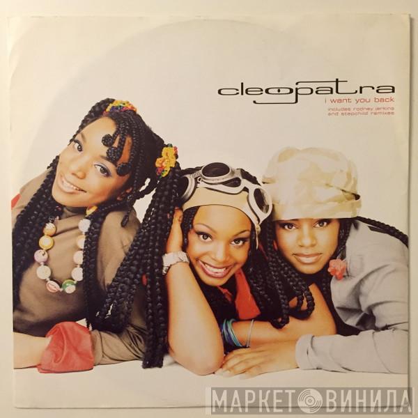  Cleopatra  - I Want You Back