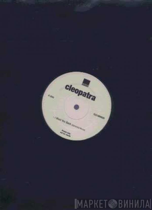 Cleopatra - I Want You Back