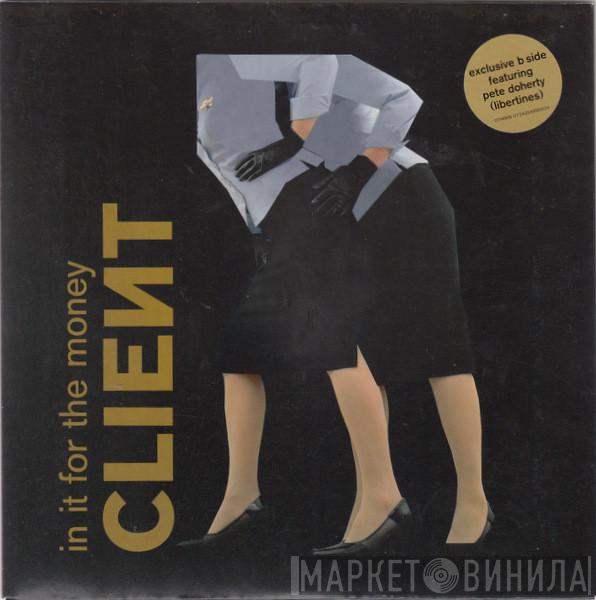 Client - In It For The Money