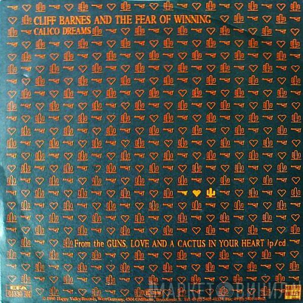 Cliff Barnes And The Fear Of Winning - Love On It's Knees
