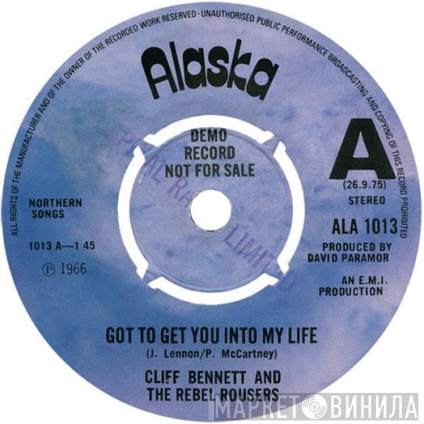 Cliff Bennett & The Rebel Rousers, The R.R's - Got To Get You Into My Life / Working My Way