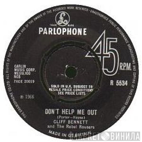 Cliff Bennett & The Rebel Rousers - Don't Help Me Out
