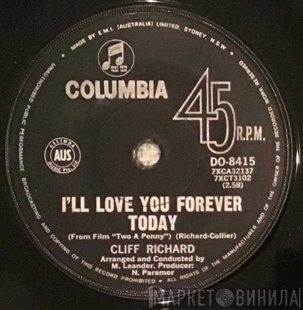  Cliff Richard  - I'll Love You Forever Today / Girl You'll Be A Woman Soon