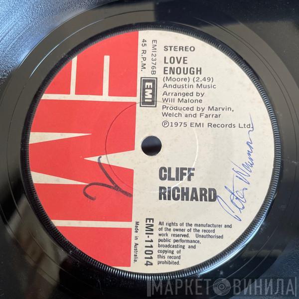  Cliff Richard  - Love Enough / Miss You Nights