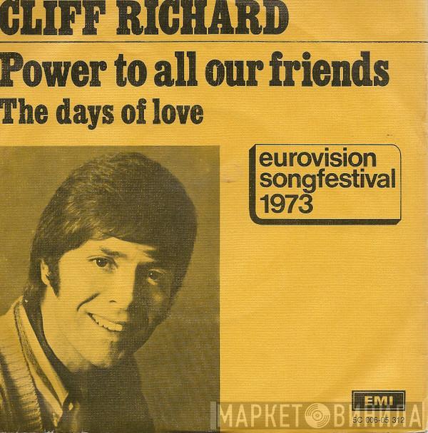  Cliff Richard  - Power To All Our Friends / The Days Of Love
