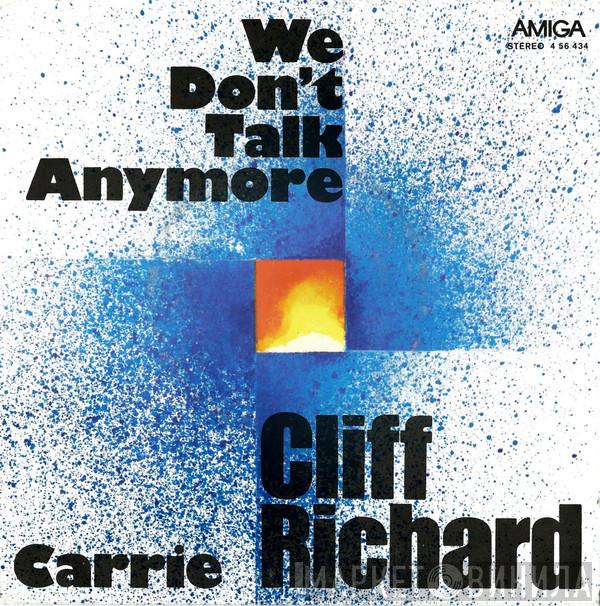  Cliff Richard  - We Don't Talk Anymore / Carrie