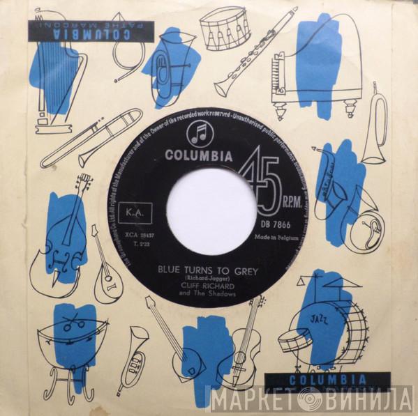  Cliff Richard & The Shadows  - Blue Turns To Grey / Somebody Loses