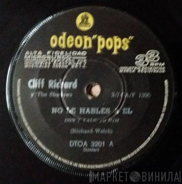  Cliff Richard & The Shadows  - No Le Hables A El / Yo Soy El Solitario