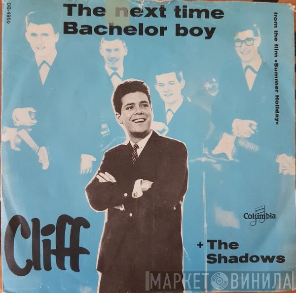 Cliff Richard & The Shadows  - The Next Time / Bachelor Boy