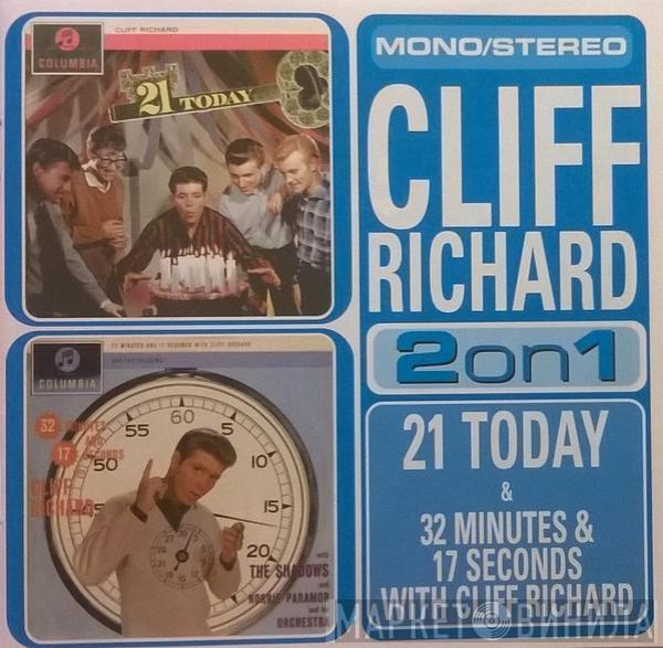 Cliff Richard - 21 Today & 32 Minutes & 17 Seconds