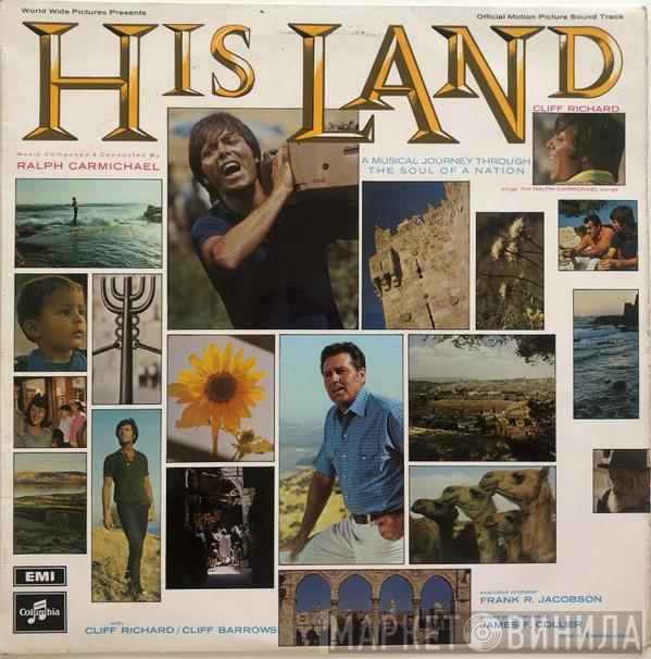 Cliff Richard, Cliff Barrows, Ralph Carmichael Orchestra, The Ralph Carmichael Singers - His Land