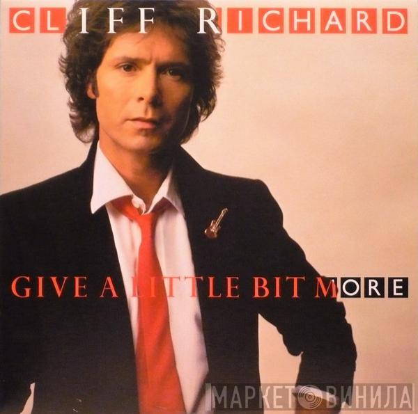  Cliff Richard  - Give A Little Bit More