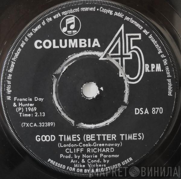  Cliff Richard  - Good Times (Better Times)