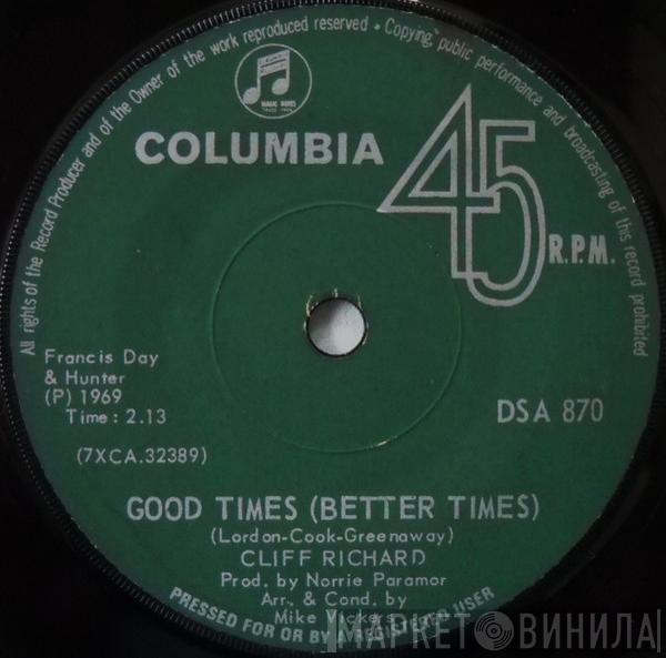  Cliff Richard  - Good Times (Better Times)