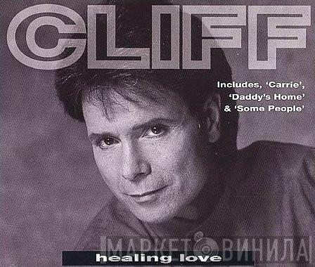 Cliff Richard - Healing Love
