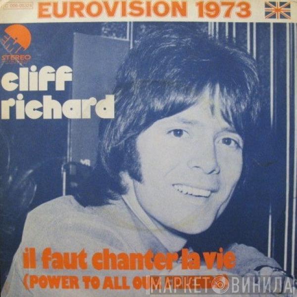  Cliff Richard  - Il Faut Chanter La Vie (Power To All Our Friends)
