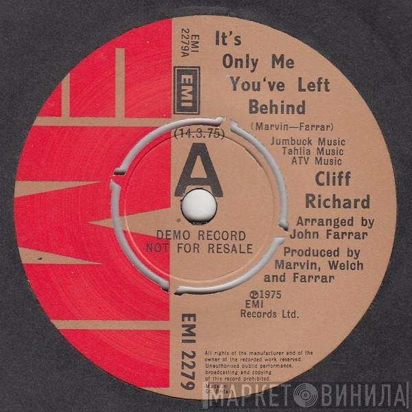  Cliff Richard  - It's Only Me You've Left Behind