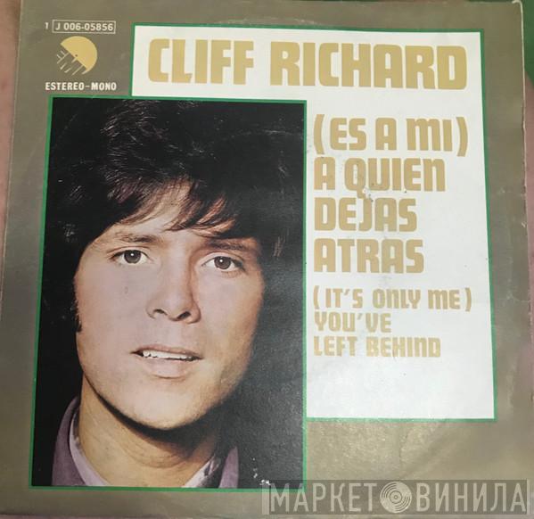  Cliff Richard  - It's Only Me You've Left Behind