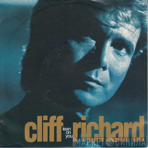  Cliff Richard  - Lean On You