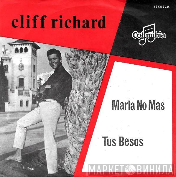 Cliff Richard - Maria No Mas / Tus Besos