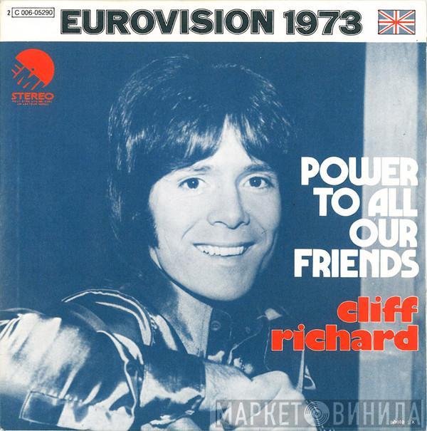  Cliff Richard  - Power To All Our Friends