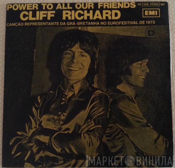  Cliff Richard  - Power To All Our Friends