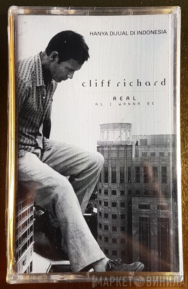  Cliff Richard  - Real As I Wanna Be