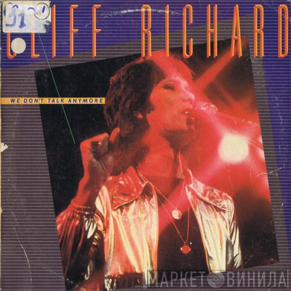  Cliff Richard  - We Don't Talk Anymore