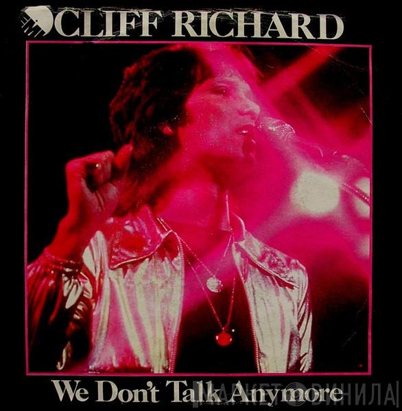  Cliff Richard  - We Don't Talk Anymore