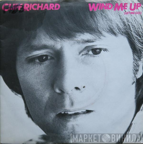  Cliff Richard  - Wind Me Up (Let Me Go)