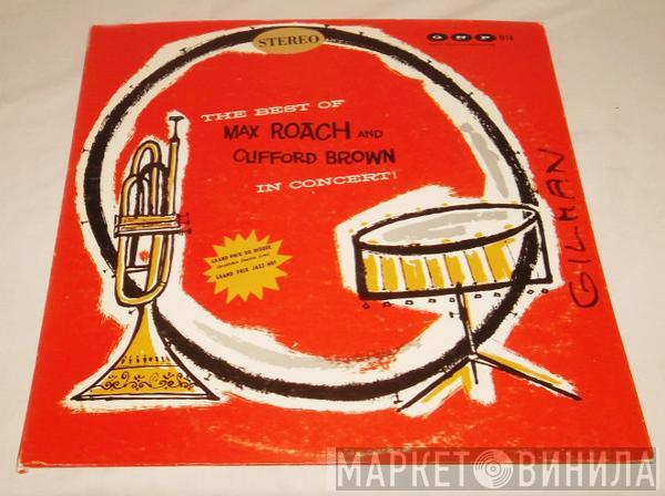 Clifford Brown and Max Roach - The Best Of Max Roach And Clifford Brown In Concert