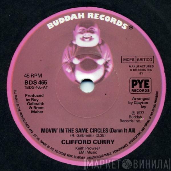  Clifford Curry  - Movin' In The Same Circles (Damn It All)